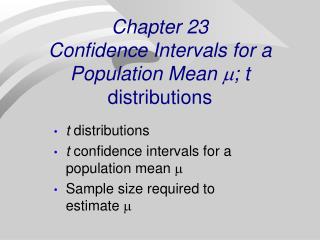Chapter 23 Confidence Intervals for a Population Mean ; t distributions