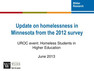 Update on homelessness in Minnesota from the 2012 survey