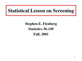 Statistical Lesson on Screening