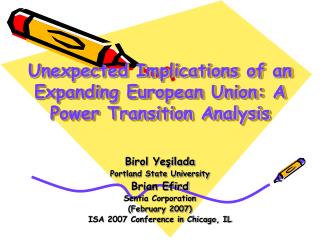 Unexpected Implications of an Expanding European Union: A Power Transition Analysis