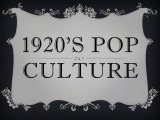 1920’s pop culture