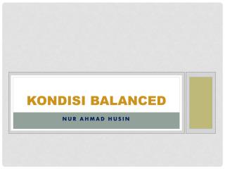 Kondisi Balanced