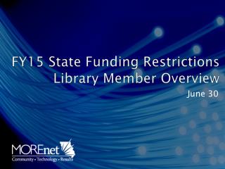 FY15 State Funding Restrictions Library Member Overview