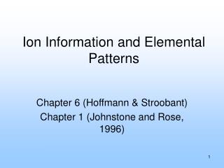 Ion Information and Elemental Patterns