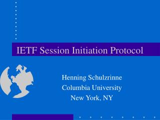 IETF Session Initiation Protocol