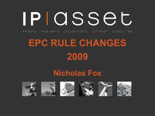 EPC RULE CHANGES 2009 Nicholas Fox