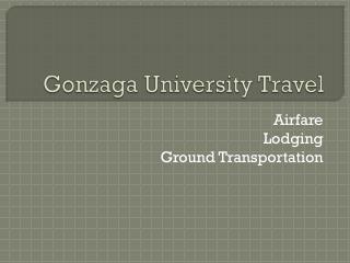 Gonzaga University Travel