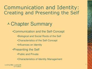 Communication and Identity: Creating and Presenting the Self