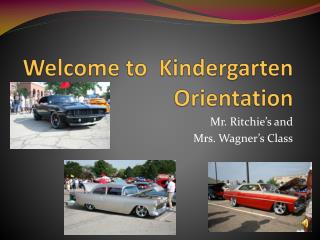 Welcome to Kindergarten Orientation