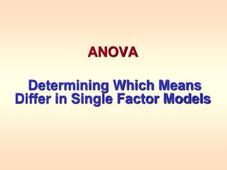 ANOVA Determining Which Means Differ in Single Factor Models