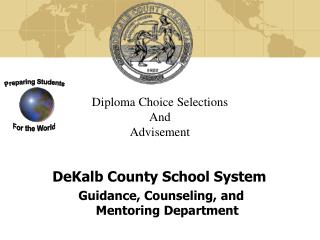 Diploma Choice Selections And Advisement