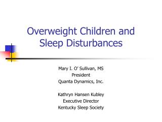 Overweight Children and Sleep Disturbances