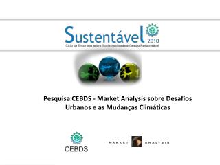 Pesquisa CEBDS - Market Analysis sobre Desafíos Urbanos e as Mudanças Climáticas