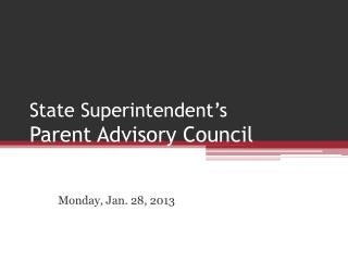 State Superintendent’s Parent Advisory Council Webinar