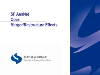 SP AusNet Opex Merger/Restructure Effects