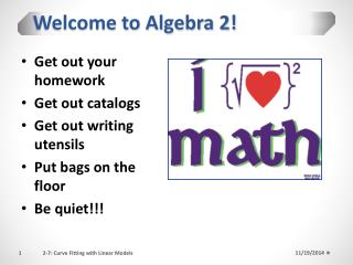 Welcome to Algebra 2!