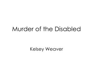 Murder of the Disabled