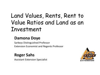 Land Values, Rents, Rent to Value Ratios and Land as an Investment