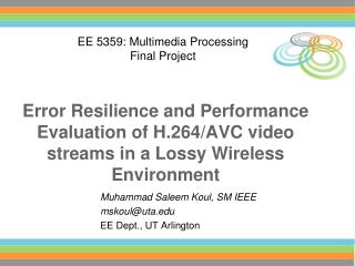 Muhammad Saleem Koul, SM IEEE mskoul@uta EE Dept., UT Arlington