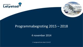 Programmabegroting 2015 – 2018