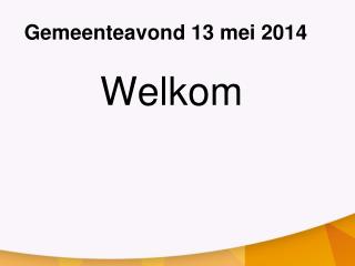 Gemeenteavond 13 mei 2014