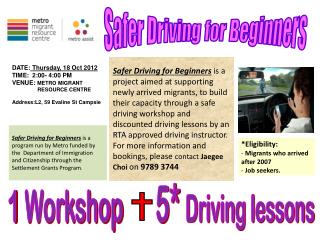 1 Workshop 5* Driving lessons