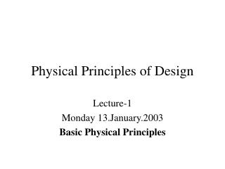 Physical Principles of Design