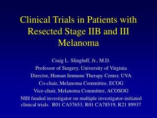 Clinical Trials in Patients with Resected Stage IIB and III Melanoma