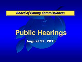 Public Hearings August 27, 2013