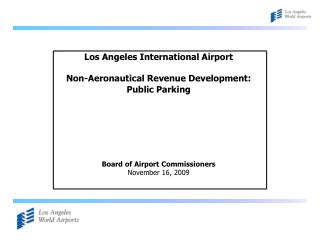 Los Angeles International Airport Non-Aeronautical Revenue Development: Public Parking