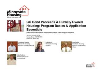 G.O. Bond Proceeds &amp; Publicly Owned Housing: Program Basics &amp; Application Essentials July 10, 2012