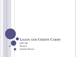 Loans and Credit Cards