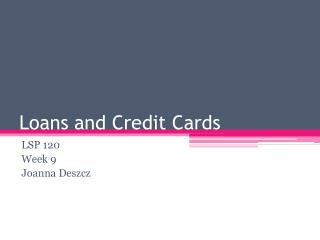 Loans and Credit Cards
