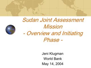 Sudan Joint Assessment Mission - Overview and Initiating Phase -