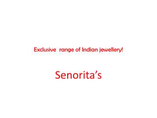 Exclusive range of Indian jewellery!
