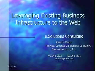 Leveraging Existing Business Infrastructure to the Web