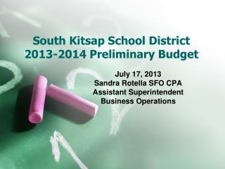South Kitsap School District 2013-2014 Preliminary Budget