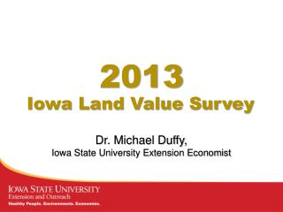 Dr. Michael Duffy, Iowa State University Extension Economist