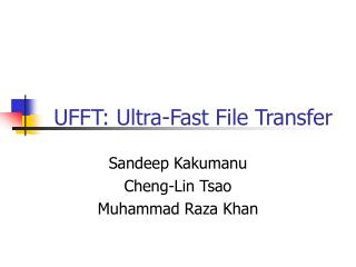 UFFT: Ultra-Fast File Transfer
