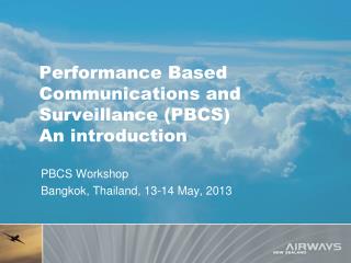 Performance Based Communications and Surveillance (PBCS) An introduction