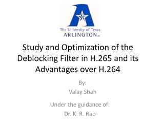 Study and Optimization of the Deblocking Filter in H.265 and its Advantages over H.264