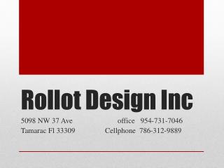 Rollot Design Inc