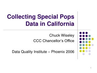 Collecting Special Pops Data in California