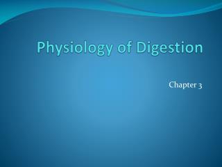 Physiology of Digestion