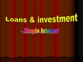 Loans &amp; investment