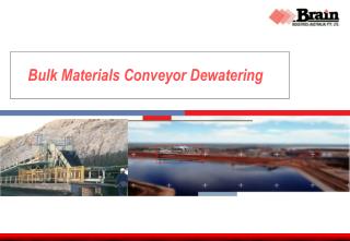 Bulk Materials Conveyor Dewatering