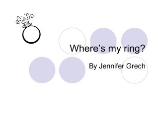 Where’s my ring?