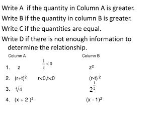 Write A if the quantity in Column A is greater. Write B if the quantity in column B is greater.