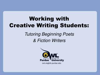 Working with Creative Writing Students: