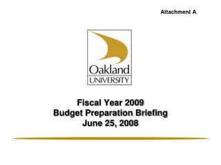 Fiscal Year 2009 Budget Preparation Briefing June 25, 2008
